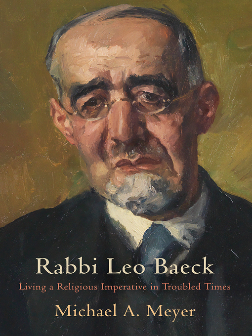 Title details for Rabbi Leo Baeck by Michael A. Meyer - Available